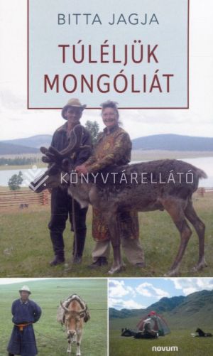 Kép: Túléljük Mongóliát