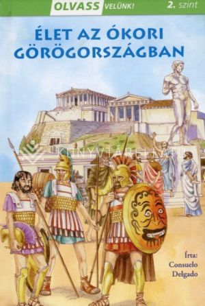 Kép: Olvass velünk! (2) - Élet az ókori Görögországban