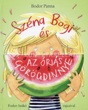 Kép: Széna Bogi és az óriás görögdinnye