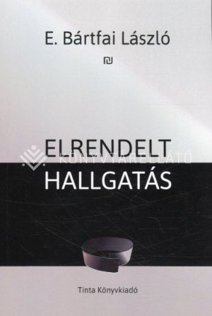 Kép: Elrendelt hallgatás