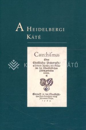 Kép: A Heidelbergi Káté (revidiált, egységes fordítás)