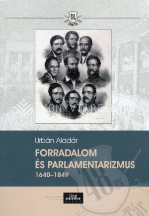 Kép: Forradalom és parlamentarizmus 1640-1849