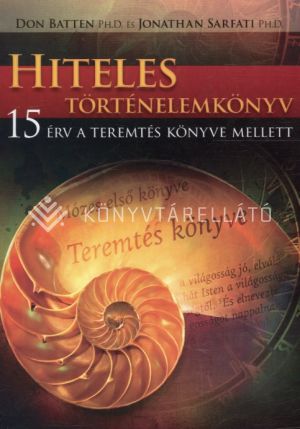 Kép: Hiteles történelemkönyv - 15 érv a teremtés könyve mellett