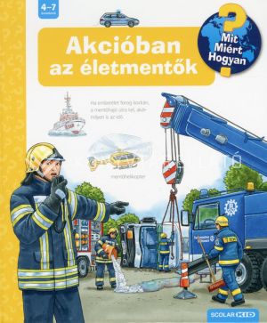 Kép: Akcióban az életmentők - Mit? Miért? Hogyan?