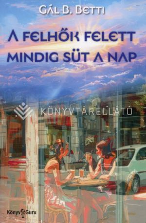 Kép: A felhők felett mindig süt a nap