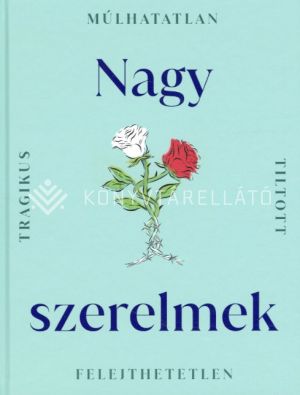 Kép: Nagy szerelmek