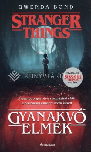 Kép: Gyanakvó elmék - Stranger Things