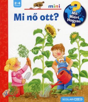 Kép: Mi nő ott? -  Scolar mini 17. - Mit? Miért? Hogyan?