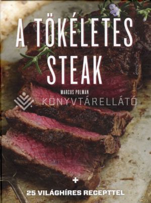 Kép: A tökéletes steak  (Új kiadás)