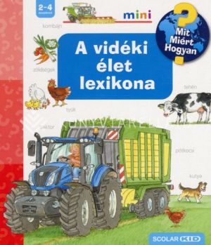 Kép: A vidéki élet lexikona - Mit? Miért? Hogyan? Mini