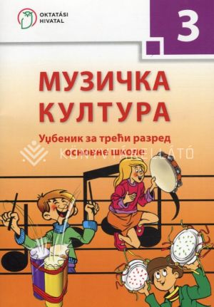 Kép: Muzička kultura - Udžbenik za trec´i razred osnovne škole