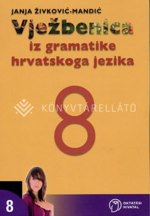 Kép: Vježbenica iz gramatike hrvatskoga jezika za 8. razred