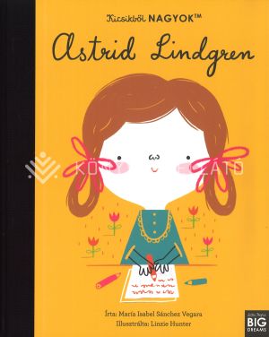 Kép: Kicsikből NAGYOK - Astrid Lindgren
