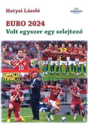 Kép: EURO 2024 - Volt egyszer egy selejtező