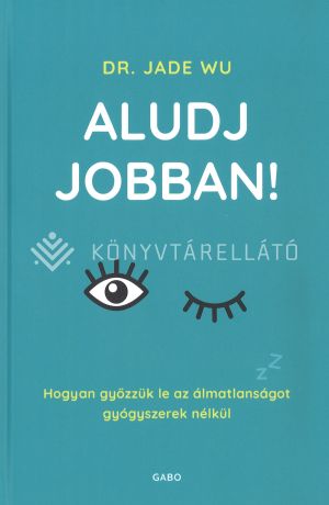 Kép: Aludj jobban! - Hogyan győzzük le az álmatlanságot gyógyszerek nélkül