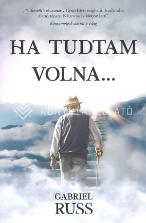 Kép: Ha tudtam volna...