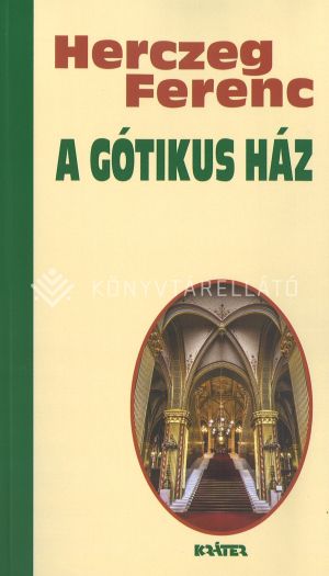 Kép: A gótikus ház