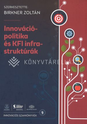 Kép: Innovációpolitika és KFI infrastruktúrák