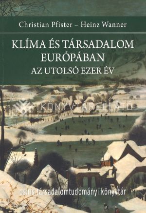 Kép: Klíma és társadalom Európában - Az utolsó ezer év