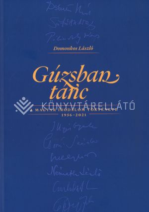 Kép: Gúzsban tánc, A magyar irodalom története 1956-2021