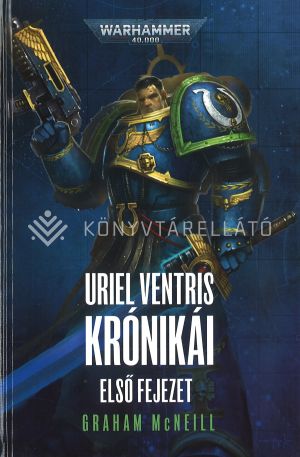 Kép: Uriel Ventris Krónikái - Első .fejezet