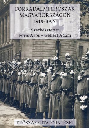 Kép: Forradalmi erőszak Magyarországon 1918-ban