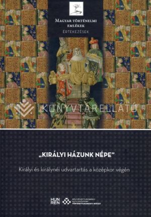 Kép: Királyi házunk népe