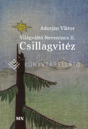 Kép: Világváltó nevenincs II. - Csillagvitéz