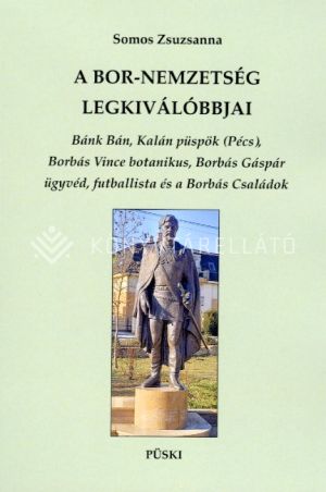 Kép: A Bor-nemzetség legkiválóbbjai