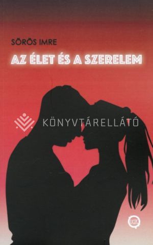 Kép: Az élet és a szerelem