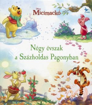 Kép: Micimackó - Négy évszak a Százholdas Pagonyban