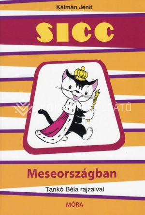 Kép: Sicc Meseországban