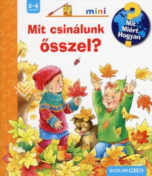 Kép: Mit csinálunk ősszel? - Mit? Miért? Hogyan? Mini (64.)