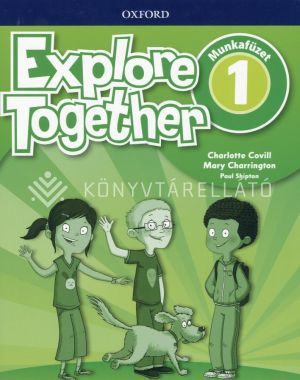 Kép: Explore Together 1 Munkafüzet online hanganyaggal