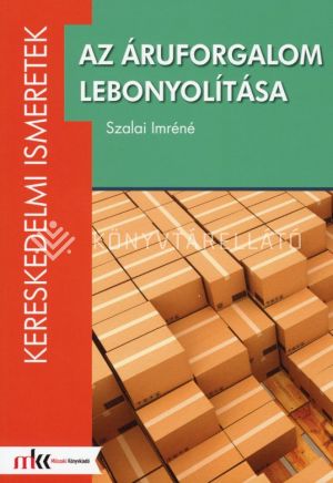 Kép: Az áruforgalom lebonyolítása