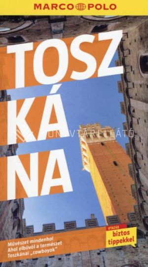 Kép: Toszkána - Marco Polo útikönyvek (Új kiadás)