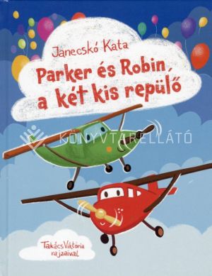 Kép: Parker és Robin, a két kis repülő