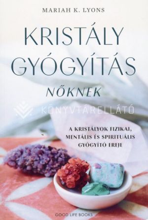 Kép: Kristálygyógyítás nőknek