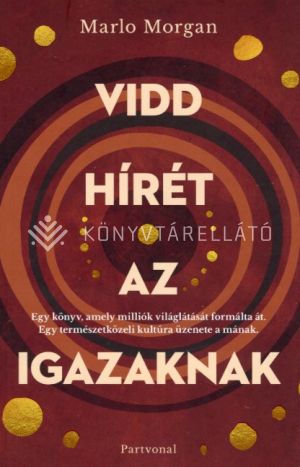 Kép: Vidd hírét az Igazaknak  (Éldekorált)