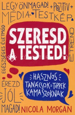 Kép: Szeresd a tested! - Hasznos tanácsok és tippek kamaszoknak