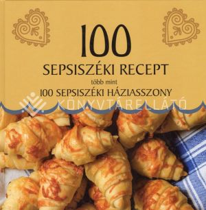 Kép: 100 sepsiszéki recept, több mint 100 sepsiszéki háziasszony