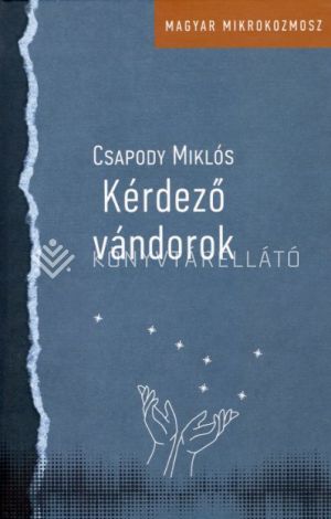 Kép: Kérdező vándorok -  Peéry Rezső és Méliusz József a Felvidéken és Erdélyben (1930-1938)