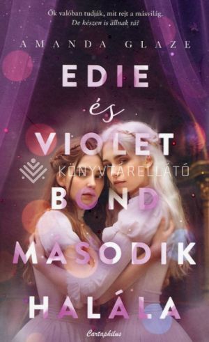 Kép: Edie és Violet Bond második halála