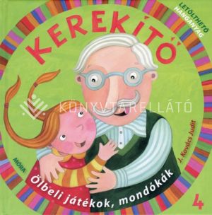 Kép: Kerekítő 4. - Ölbeli játékok, mondókák letölthető hanganyaggal