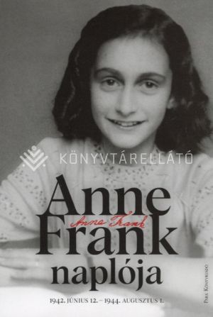 Kép: Anne Frank naplója 1942. június 12. - 1944. augusztus 1. (FV)