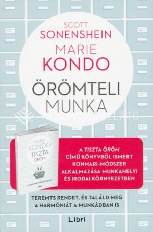 Kép: Örömteli munka - Teremts rendet, és találd meg a harmóniát a munkádban is