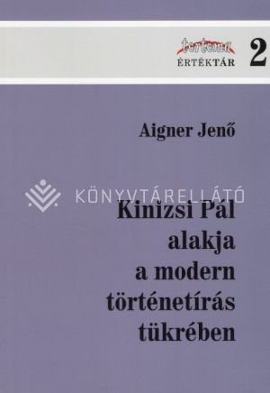 Kép: Kinizsi Pál alakja a modern történetírás tükrében