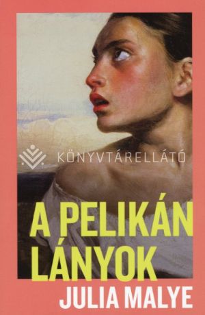 Kép: A pelikánlányok