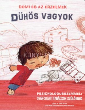 Kép: Dühös vagyok - Domi és az érzelmek