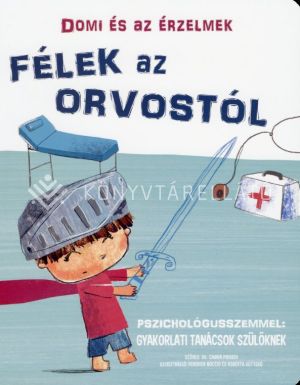 Kép: Félek az orvostól - Domi és az érzelmek